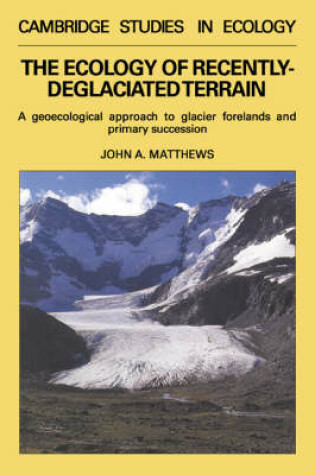 Cover of The Ecology of Recently-deglaciated Terrain