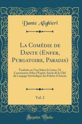 Cover of La Comedie de Dante (Enfer, Purgatoire, Paradis), Vol. 2