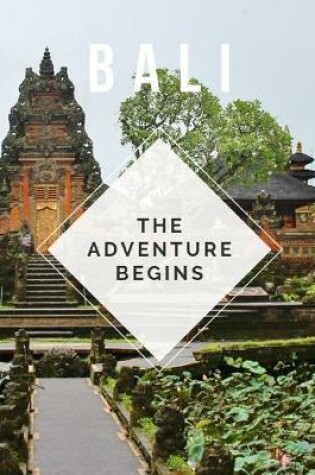 Cover of Bali - The Adventure Begins