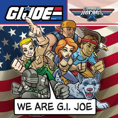 Book cover for G.I. JOE Combat Heroes: We are G.I. JOE