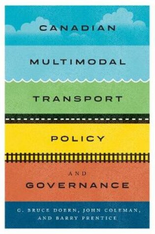 Cover of Canadian Multimodal Transport Policy and Governance