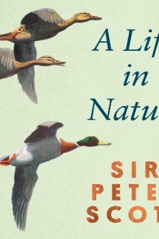 Cover of A Life In Nature