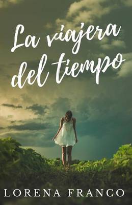 Book cover for La Viajera del Tiempo