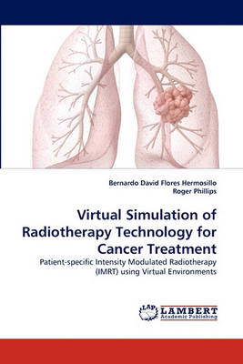 Book cover for Virtual Simulation of Radiotherapy Technology for Cancer Treatment