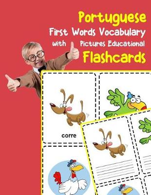 Cover of Portuguese First Words Vocabulary with Pictures Educational Flashcards