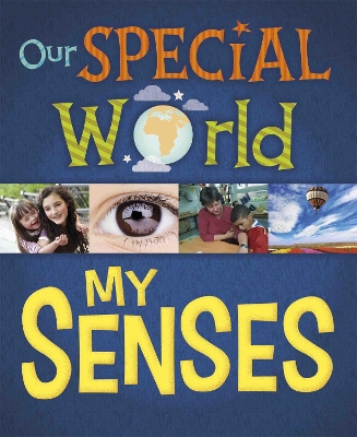 Cover of Our Special World: My Senses