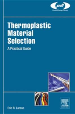 Book cover for Thermoplastic Material Selection