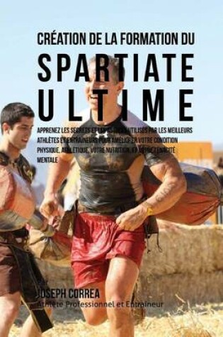 Cover of Creation de la Formation du Spartiate Ultime