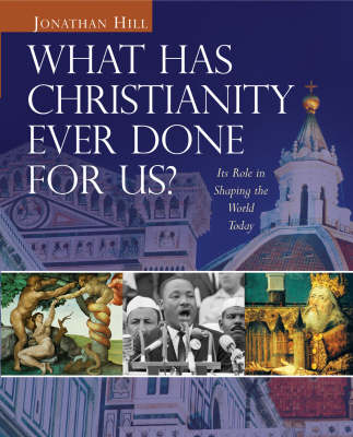 Book cover for What Has Christianity Ever Done for Us?