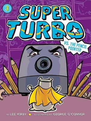 Cover of Super Turbo vs. the Pencil Pointer, 3
