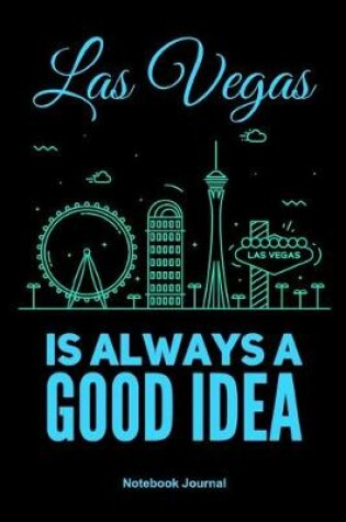 Cover of Las Vegas Is Always a Good Idea