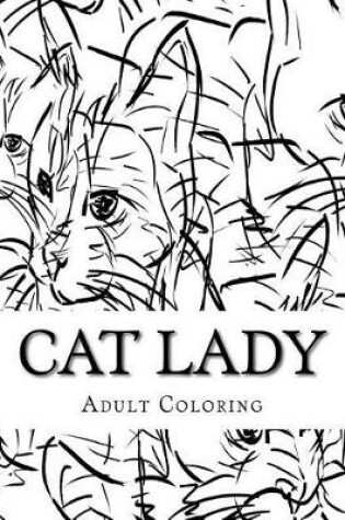 Cover of Cat Lady Coloring