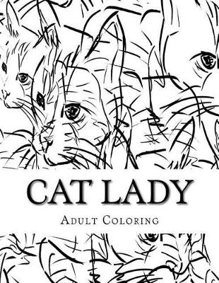 Book cover for Cat Lady Coloring