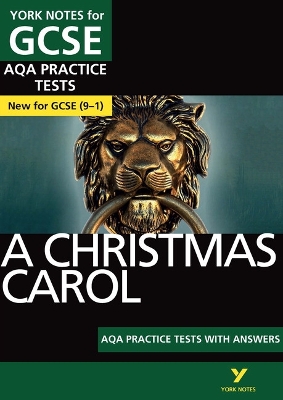 Book cover for A Christmas Carol AQA Practice Tests: York Notes for GCSE the best way to practise and feel ready for the 2025 and 2026 exams