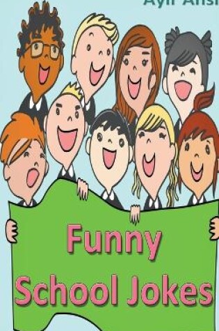 Cover of Funny School Jokes