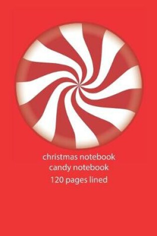 Cover of christmas notebook candy notebook
