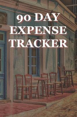 Book cover for 90 Day Expense Tracker