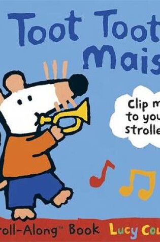 Cover of Toot Toot, Maisy