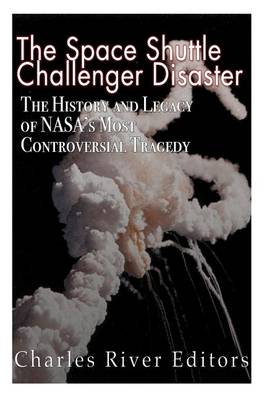 Book cover for The Space Shuttle Challenger Disaster