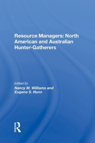 Cover of Resource Managers: North American And Australian Huntergatherers