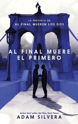 Book cover for Al Final Muere El Primero