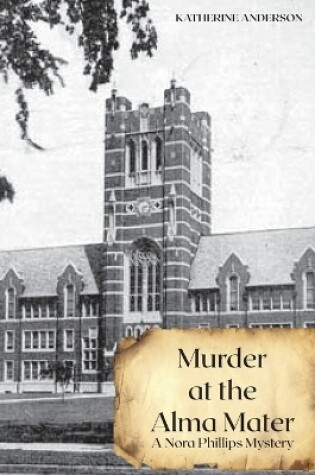 Cover of Murder at the Alma Mater