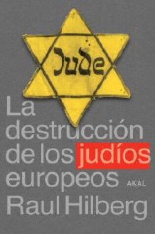 Cover of La Destruccion de Los Judios Europeos