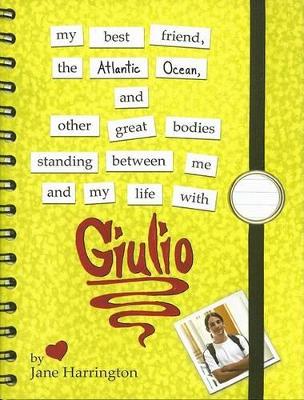 Book cover for My Best Friend, the Atlantic Ocean, and Other Great Bodies Standing Between Me and My Life with Giulio