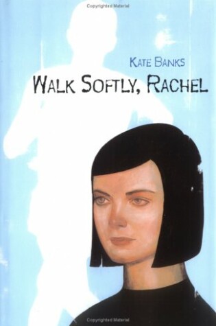 Cover of Walk Softly, Rachel