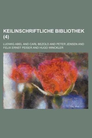 Cover of Keilinschriftliche Bibliothek (4)