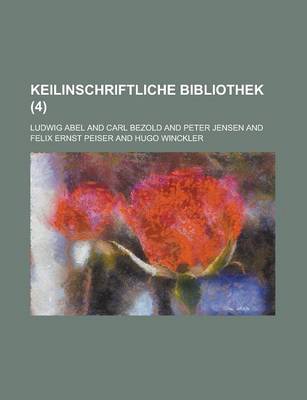 Book cover for Keilinschriftliche Bibliothek (4)