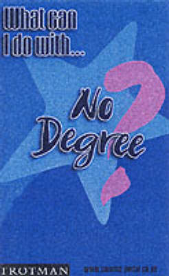 Book cover for What Can I Do with No Degree?