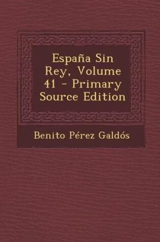 Cover of Espana Sin Rey, Volume 41