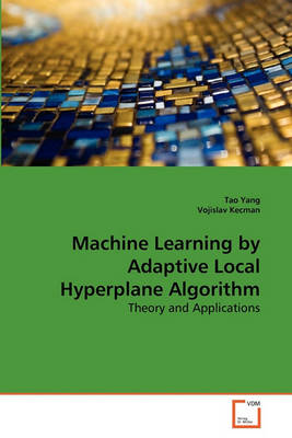 Book cover for Machine Learning by Adaptive Local Hyperplane Algorithm