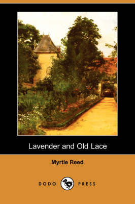 Book cover for Lavender and Old Lace (Dodo Press)