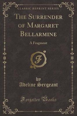 Book cover for The Surrender of Margaret Bellarmine