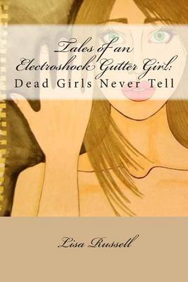 Book cover for Tales of an Electroshock Gutter Girl