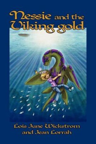 Cover of Nessie and the Viking Gold [The Nessie Series, Book Two]