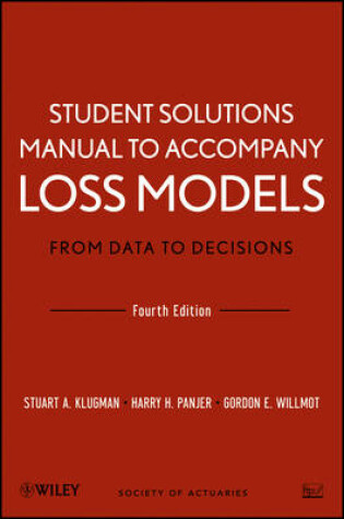 Cover of Student Solutions Manual to Accompany Loss Models: From Data to Decisions, Fourth Edition