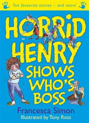 Book cover for Horrid Henry Shows Who's Boss