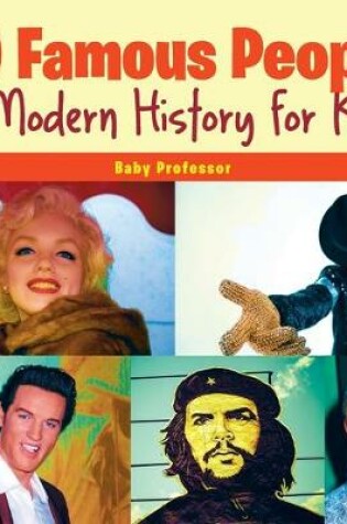 Cover of 50 Famous People in Modern History for Kids