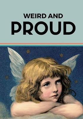 Book cover for Weird and Proud