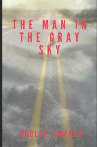 Cover of The Man In The Gray Sky