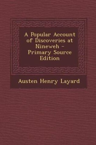 Cover of Popular Account of Discoveries at Nineweh