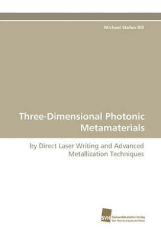 Cover of Three-Dimensional Photonic Metamaterials