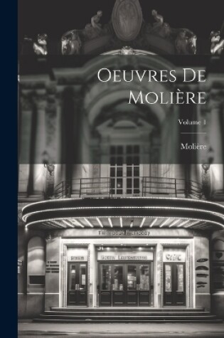 Cover of Oeuvres De Molière; Volume 1