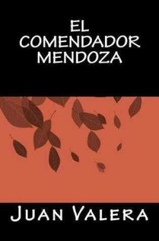 Cover of EL Comendador Mendoza