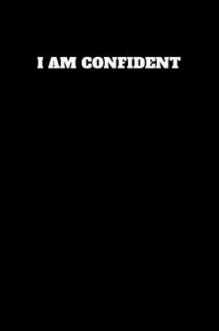 Cover of I Am Confident