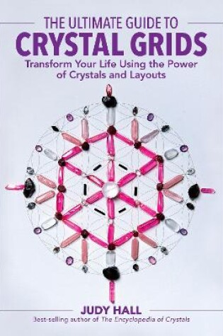Cover of The Ultimate Guide to Crystal Grids