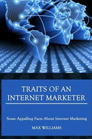 Cover of Traits of an Internet Marketer